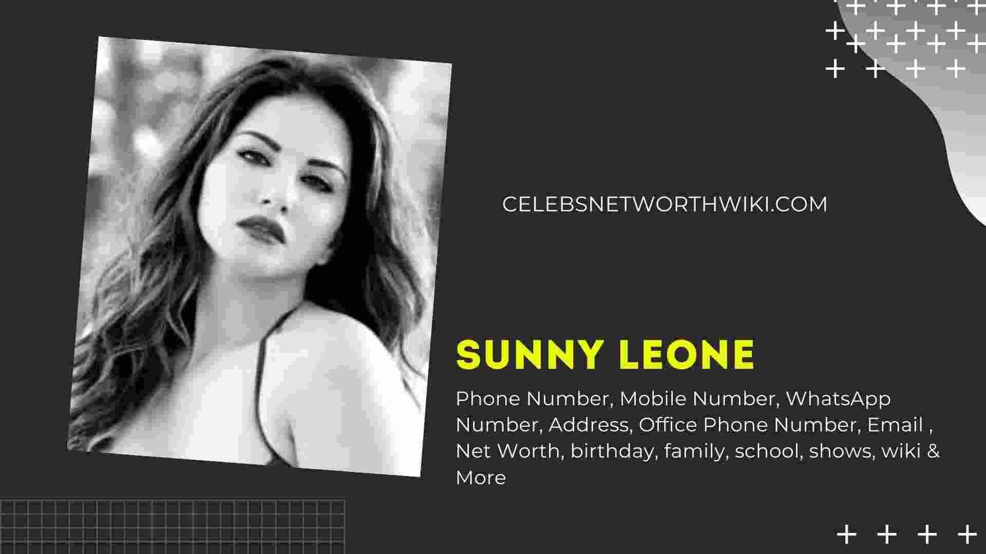 Sunny Leone Phone Number Whatsapp Number Contact Num Mobile What is sunny leon`s personal phone number? sunny leone phone number whatsapp