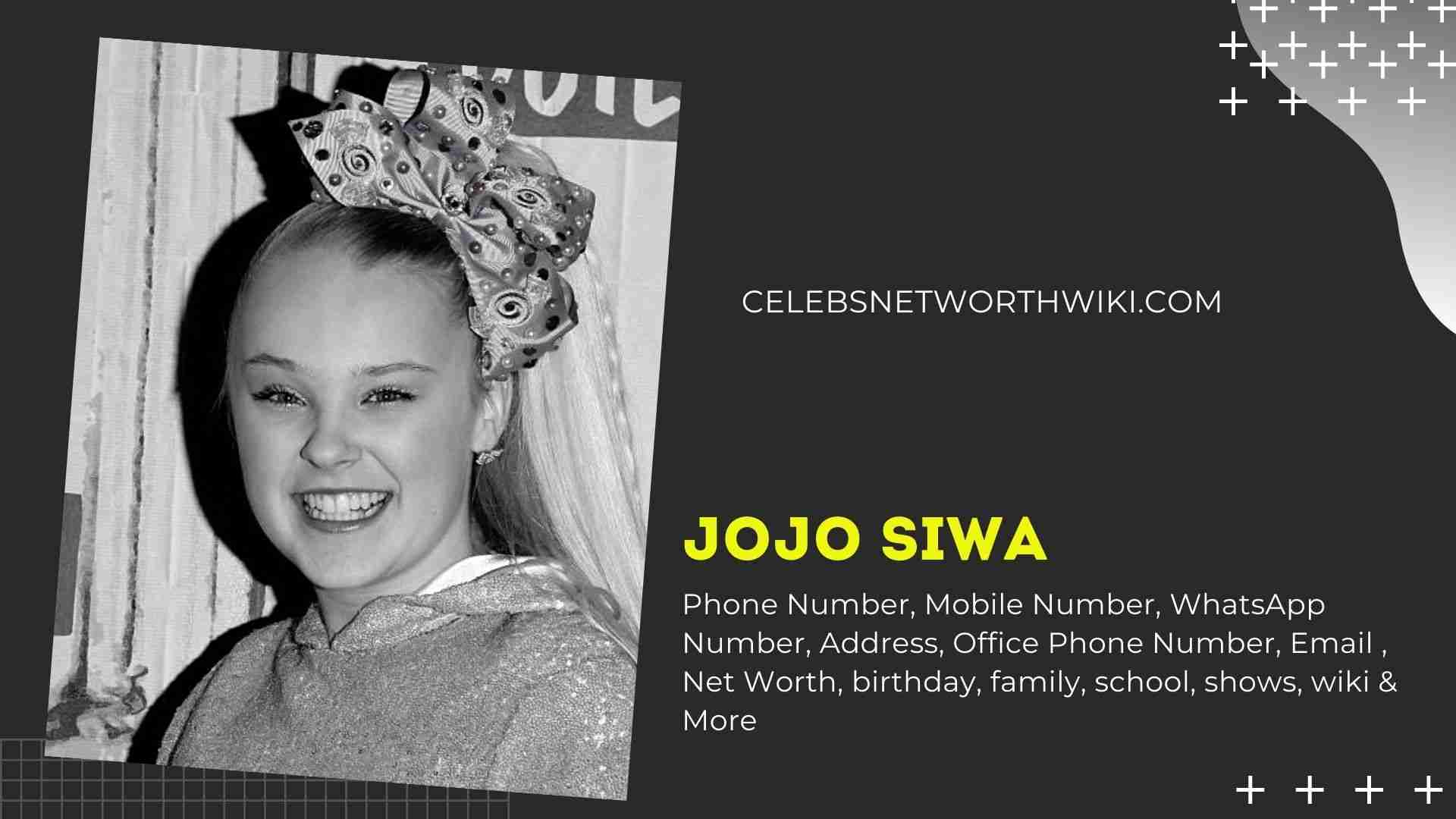What Is Jojo Siwa's Real Phone Number.