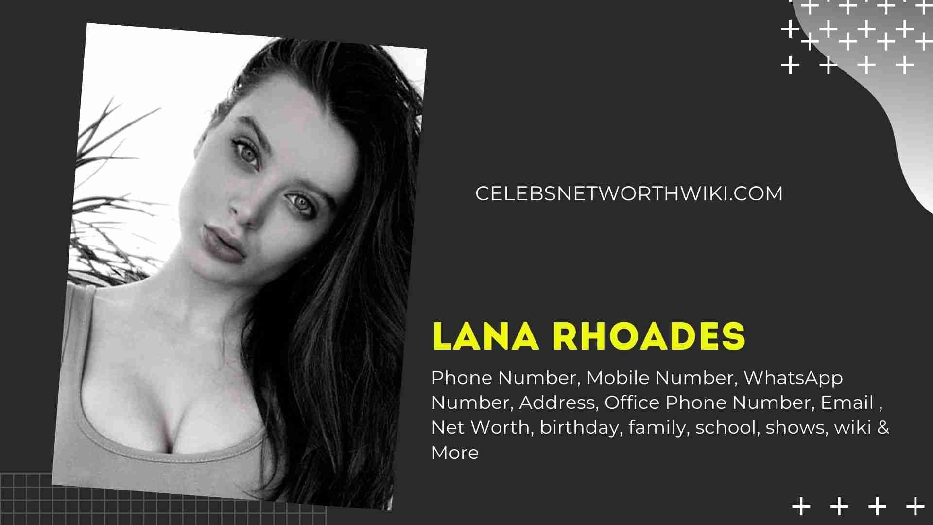 Rhoades number lana Lana Rhoades