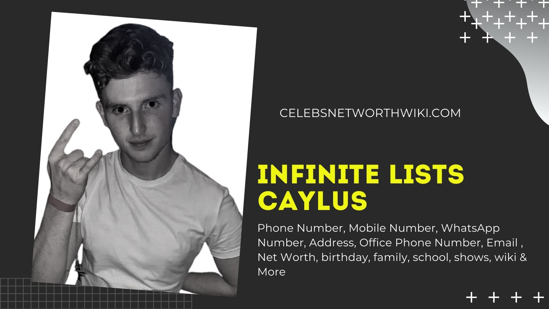 Infinite Lists Caylus Phone Number, WhatsApp Number, Address, Email Id