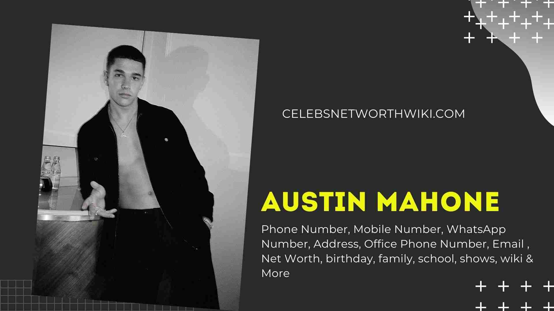 Number austin mahones what is Austin Mahone