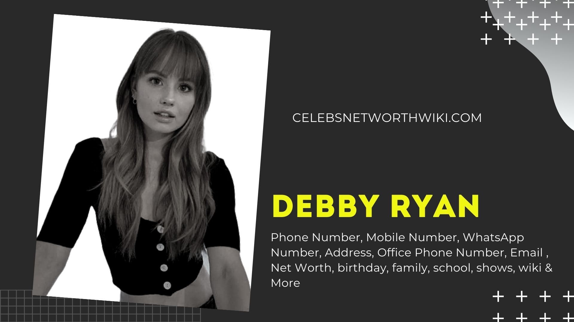 Debby Ryan Phone Number Texting Number Contact Number Mobile.