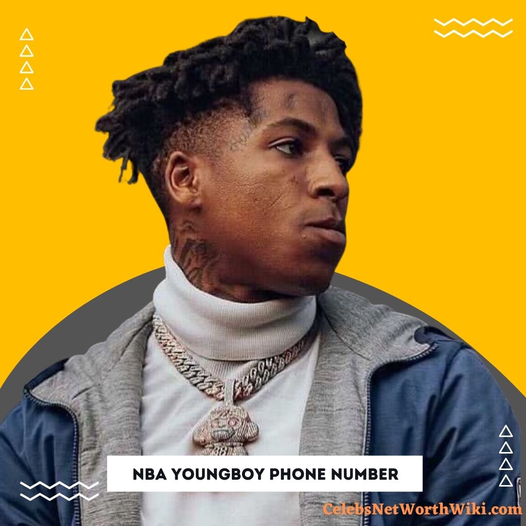 NBA YoungBoy Phone Number WhatsApp Number Contact Number Mobile
